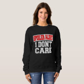 Spoiler Alarm Ist Mir Egal Emo Kleidung Sweatshirt (Vorne ganz)