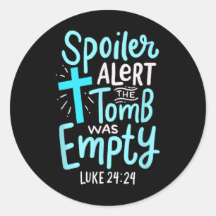 Spoiler Alert Tomb war leere Osterreligiöse Chri Runder Aufkleber
