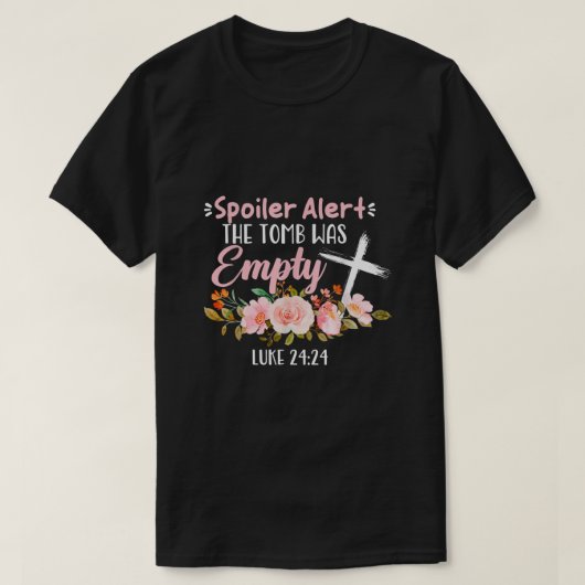 Spoiler Alert Tomb war leere Osterreligiöse Chri T-Shirt (Design vorne)