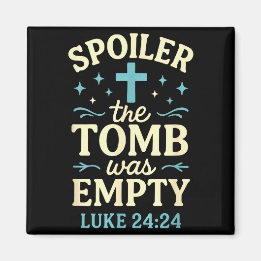 Spoiler Das Grab war leer - Christliches Ostern Magnet (Vorne)