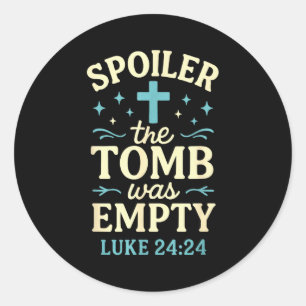 Spoiler Das Grab war leer - Christliches Ostern Runder Aufkleber