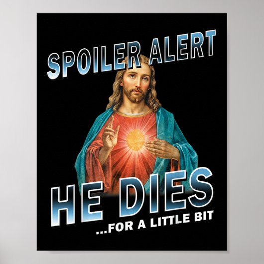 Spoiler warnt er stirbt für ein wenig Jesus Sloga Poster (Vorne)