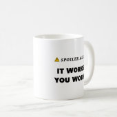 Spoilerwarnung Es funktioniert ein tolles Erholung Kaffeetasse (VorderseiteRechts)