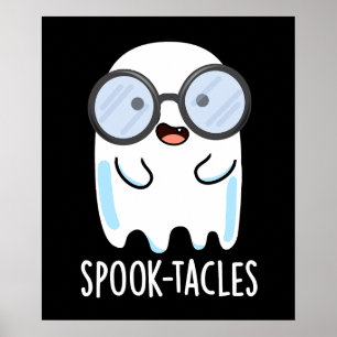 Spook-Takles Funny Ghost Pun Dark BG Poster