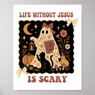Spookes Leben ist Beängstigend ohne Jesus Christli Poster