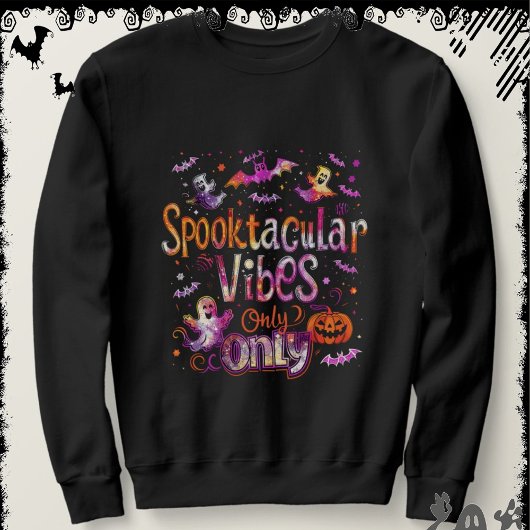 Spooktacular Vibes Only | ExDesigner | Halloween Sweatshirt