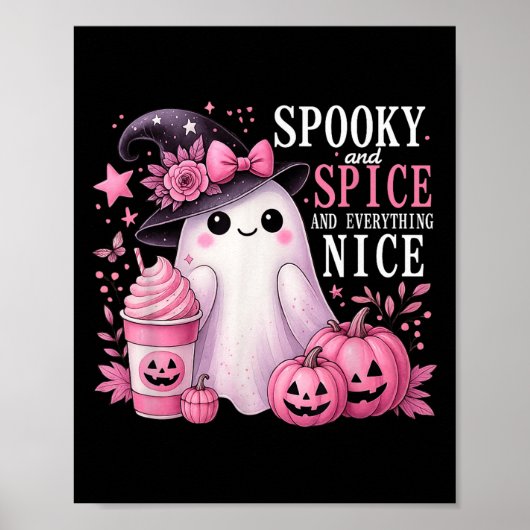 Spooky And Spice And Everything Nice Halloween Pin Poster (Vorne)