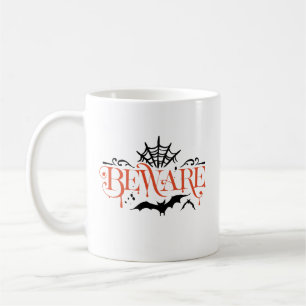 Spooky Beware Halloween Kaffeetasse