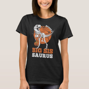 Spooky Big Sis Saurus Dinosaur Skeleton rex Pumpki T-Shirt