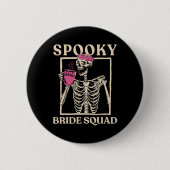 Spooky Bride Squad Skeleton Halloween Bachelorette Button (Vorderseite)