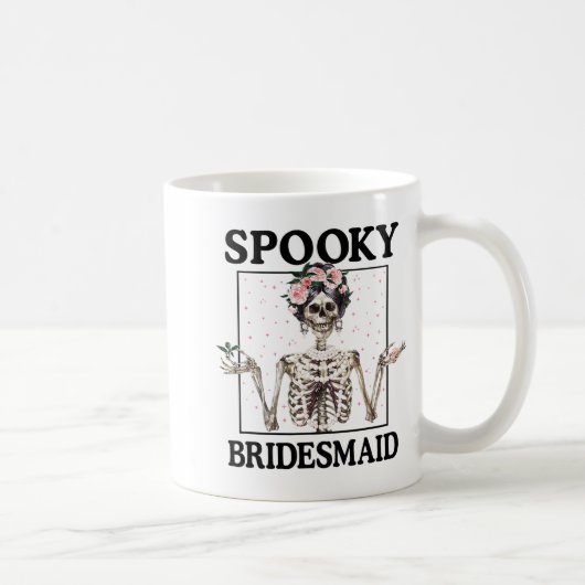 Spooky Bridesmaid Bride Skeleton Halloween Bachelo Kaffeetasse (Rechts)
