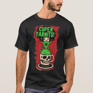 Spooky Cuper Farnits Skeleton Schädel Tasse T-Shir T-Shirt