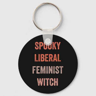 Spooky Liberal Feminist Hexe Funny Halloween Outfi Schlüsselanhänger