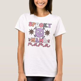 Spooky Mama Halloween T - Shirt