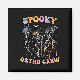 Spooky Ortho Crew Halloween Tanzorthopädie Magnet