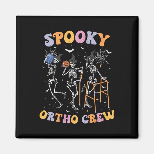 Spooky Ortho Crew Halloween Tanzorthopädie Magnet (Vorne)