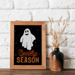 Spooky Season Halloween Ghost Poster<br><div class="desc">Zu Halloween dekoriert mit diesem lustigen Spooky Season Poster. Fügen Sie einfach zu jedem Rahmen hinzu.</div>