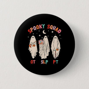 Spooky Squad Slp Ot PT Ghost Berufstherapie Button