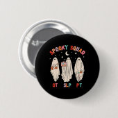 Spooky Squad Slp Ot PT Ghost Berufstherapie Button (Vorne & Hinten)