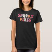 Spooky Vibes Niedlich Halloween Hot Ghoul Ghost Vi T-Shirt (Vorderseite)