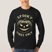Spooky Vibes Nur Halloween Pumpkin T-Shirt (Vorderseite)