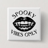 Spooky Vibes nur Halloween Vampire Fangs Button (Vorderseite)