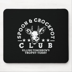 Spoon and Crockpot Club Die Trophäe der Hirschen H Mousepad