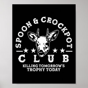 Spoon and Crockpot Club Die Trophäe der Hirschen H Poster