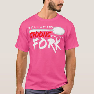 Spoon Theory Doctor oder Psychologe T-Shirt