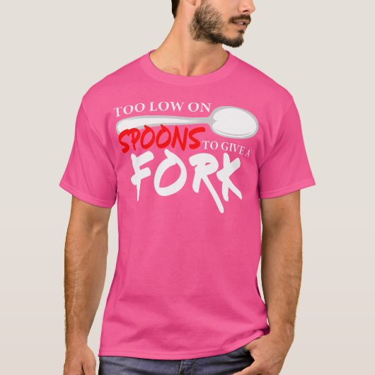 Spoon Theory Doctor oder Psychologe T-Shirt (Vorderseite)