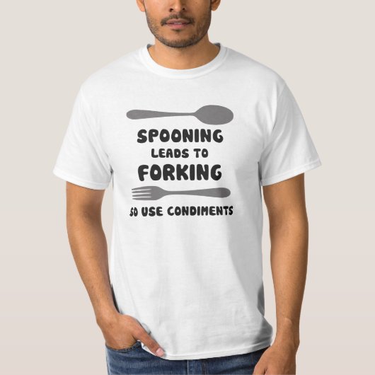 Spooning führt zu gabelnde Gebrauchs-Würzen T-Shirt (Vorderseite)