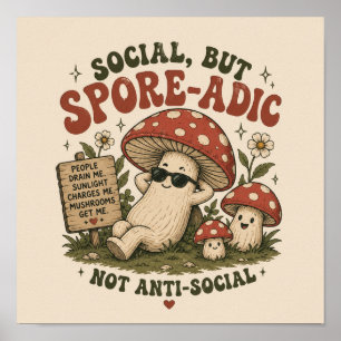 Spore-Adic Stimmung – Süßes Chill-Pilz-Retro-Desig Poster