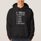 Sport 5 Dinge, die ich im Leben liebe Cricket Hoodie (Vorderseite)