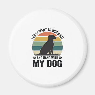 Sport treiben und mit meinem Hund abhängen Vintage Magnet