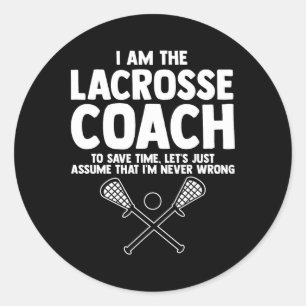 Sport Ume Ich bin nie falsch Lacrosse Coach Runder Aufkleber