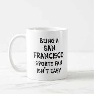 Sportfan aus San Francisco zu sein Kaffeetasse