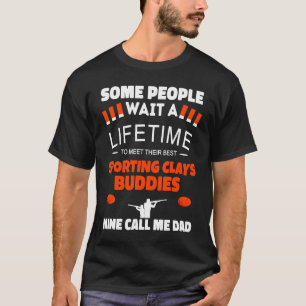 Sporting Clays Buddies nenne ich VATER Sporting Cl T-Shirt