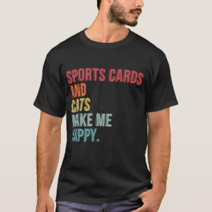 Sportkarten und Katzen machen mich glücklich T-Shirt