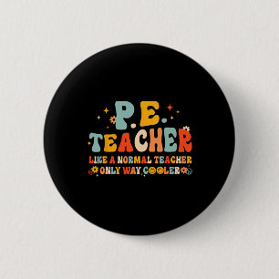 Sportlehrer Ck Zur Schule Groovy Button