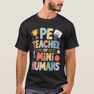 Sportlehrer der Mini Humans Schule T-Shirt