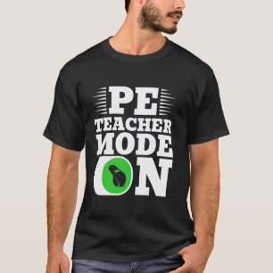 Sportlehrer-Modus Im Sportunterricht T-Shirt