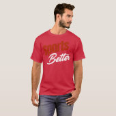 Sports Better Funny Sports Horse Betting Derby vin T-Shirt (Vorne ganz)