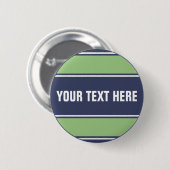 SPORTSTREIFEN - Matt Blue Green + Ihr Text Button (Vorne & Hinten)