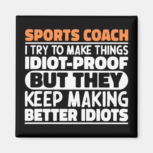 Sporttrainer versuche ich Dinge zu machen Lustige  Magnet (Vorne)