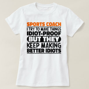 Sporttrainer versuche ich Dinge zu machen Lustige T-Shirt