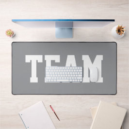 Sporty Big Bold TEAM White Text On Light Gray Schreibtischunterlage