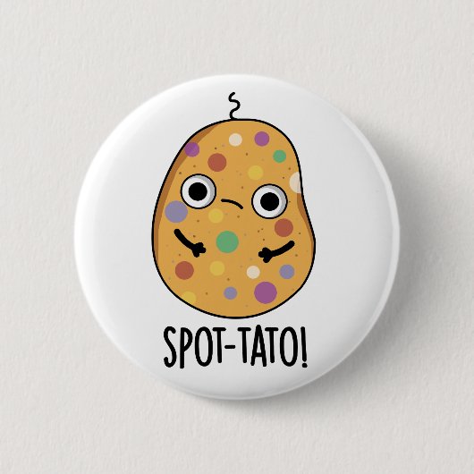 Spot-tato Funny Potato Pun Button (Vorderseite)