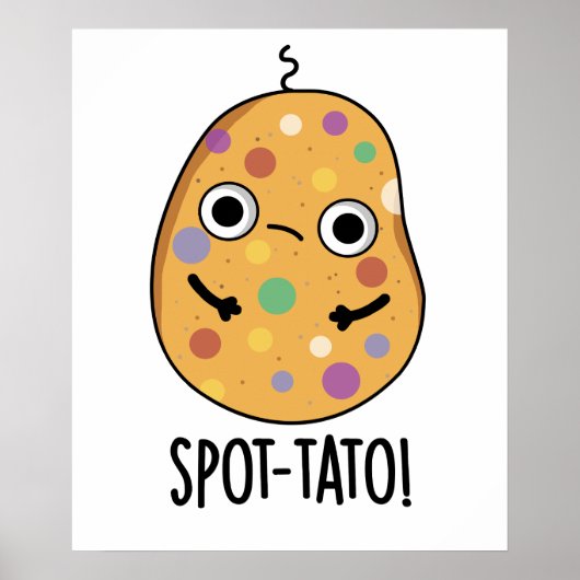 Spot-tato Funny Potato Pun Poster (Vorne)