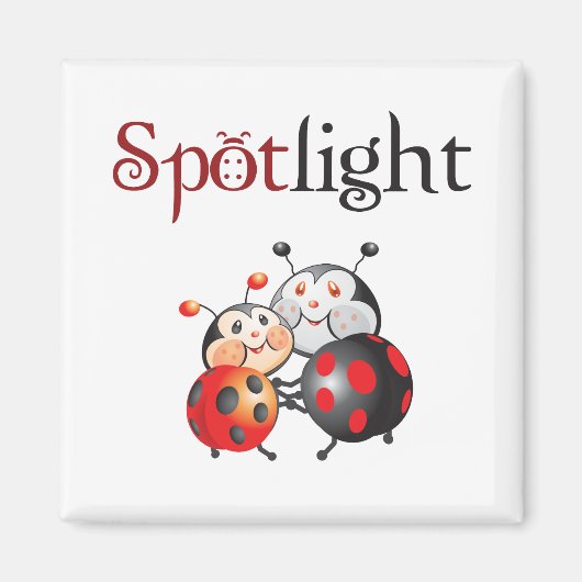 Spotlight Ladybug Magnet (Vorne)