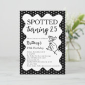 Spotted Turning 25 Polka Dot 25th Birthday Party Einladung (Stehend Vorderseite)